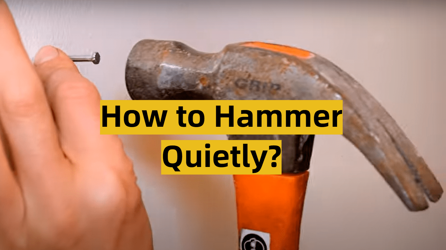 4 Methods to Hammer Quietly ToolsProfy