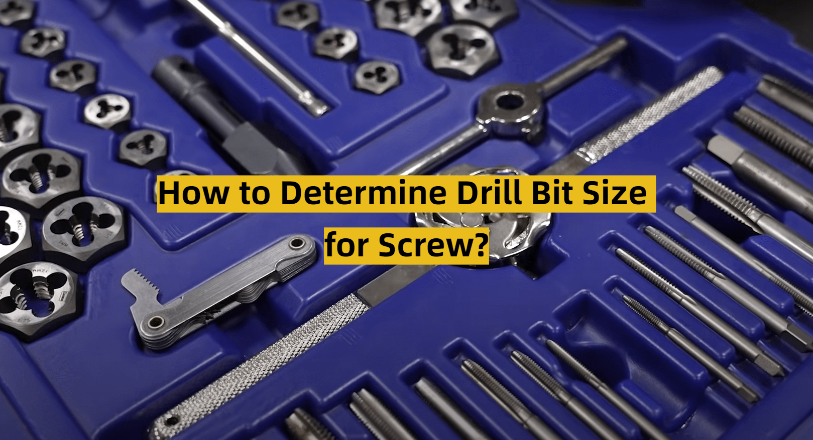 How to Determine Drill Bit Size for Screw? ToolsProfy