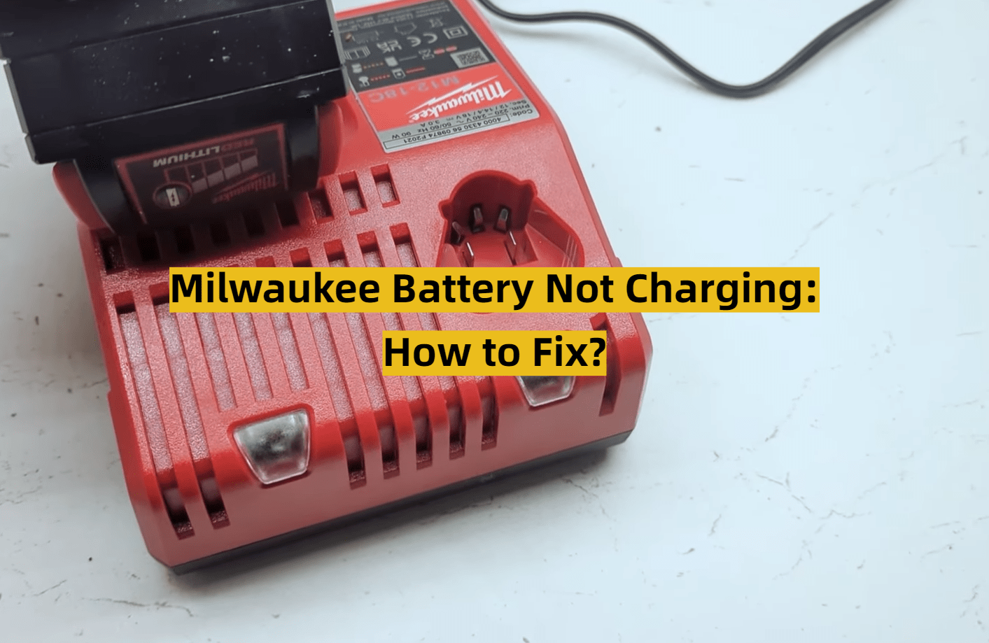 Milwaukee Battery Not Charging How to Fix? ToolsProfy