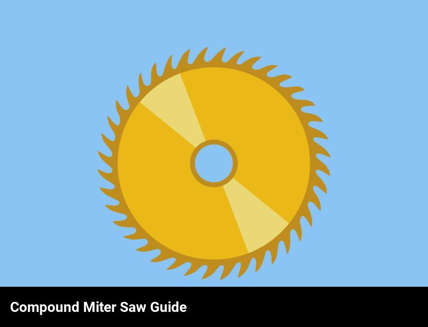 Compound Miter Saw The Ultimate Guide Toolz Geek