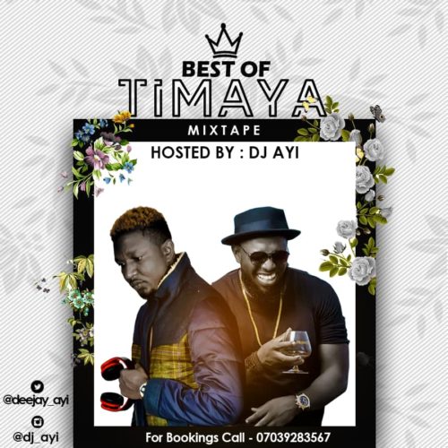 MIXTAPE Best of Timaya Mix Hosted by DJ Ayi