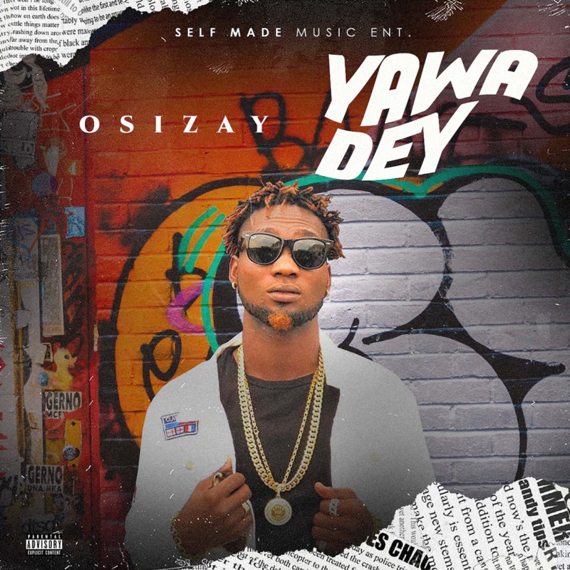 Osizay "Yawa Dey"
