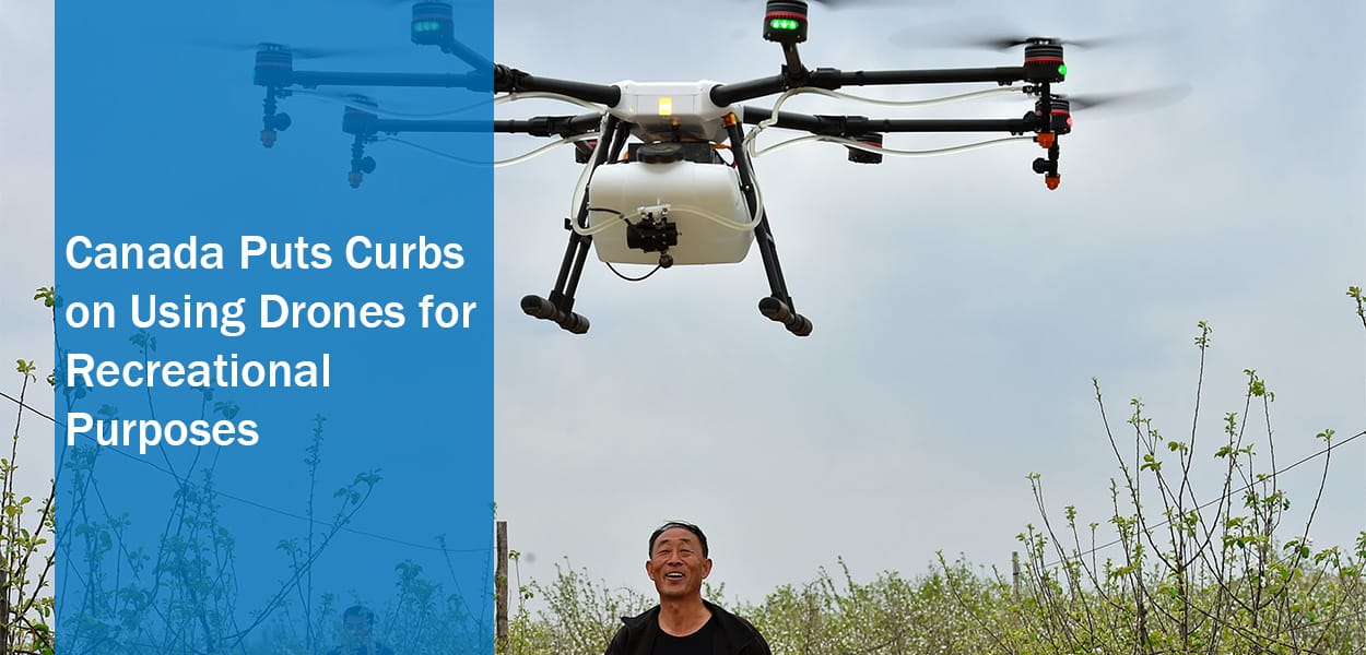 Canada Puts Curbs on Using Drones for Recreational Purposes The Top
