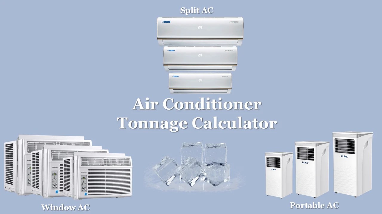 AC Tonnage Calculator with Factors, Methods, Formula, Charts and Stepwise Guide