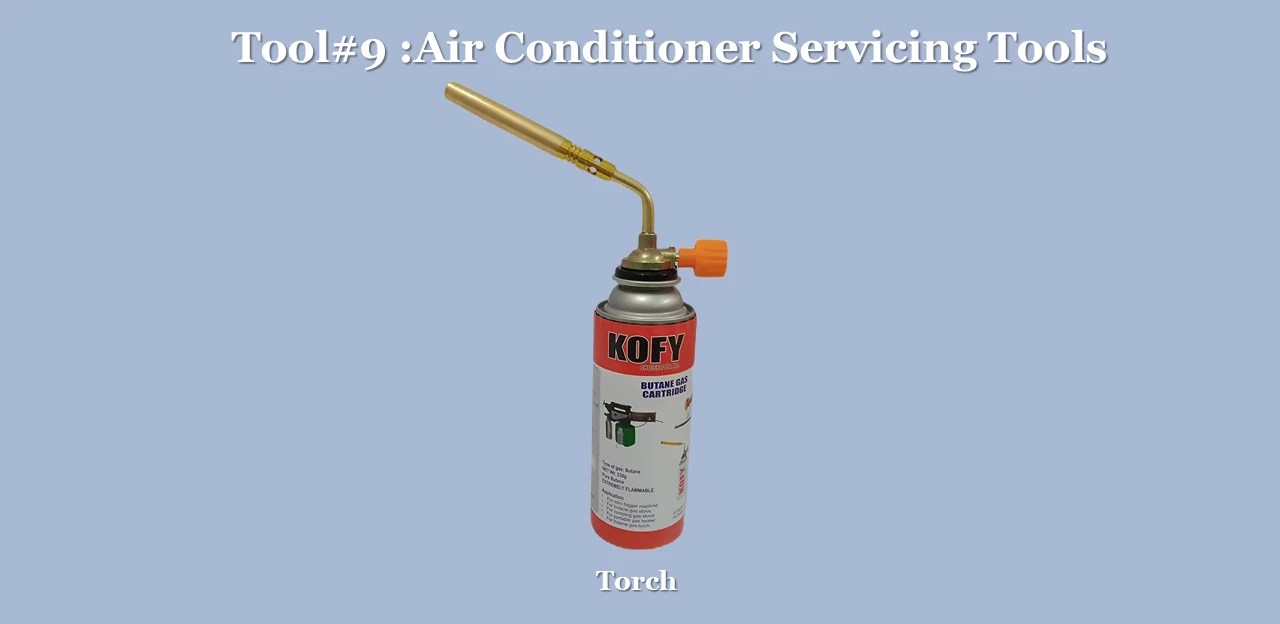 21 Air Conditioner Servicing Tools A List of Essential AC Tools