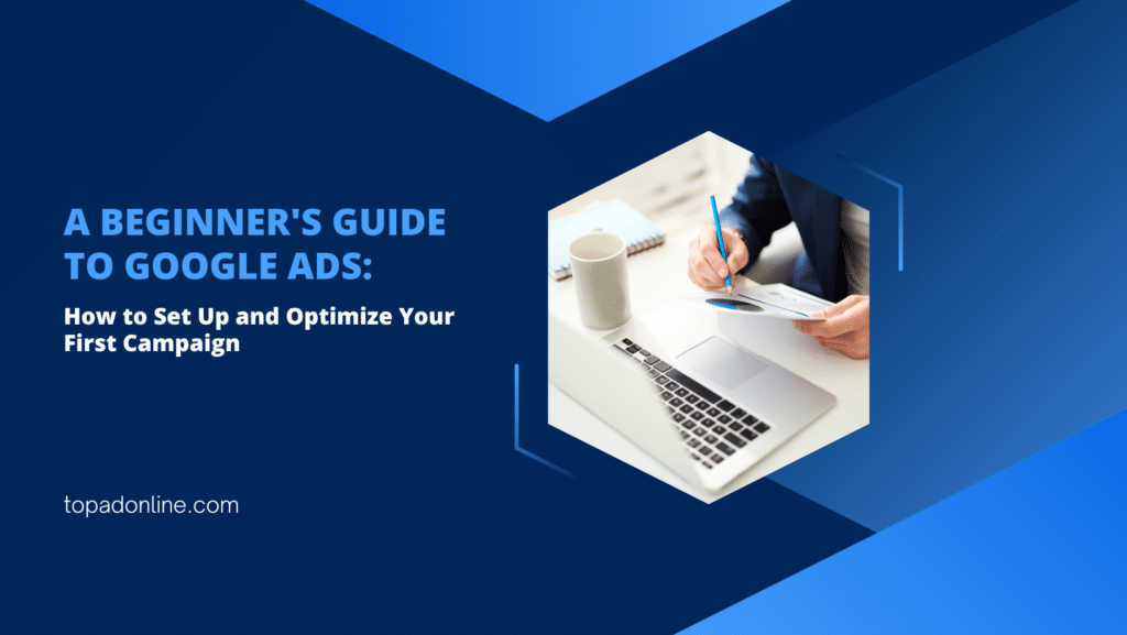 A Beginner's Guide to Google Ads Top Ad Online