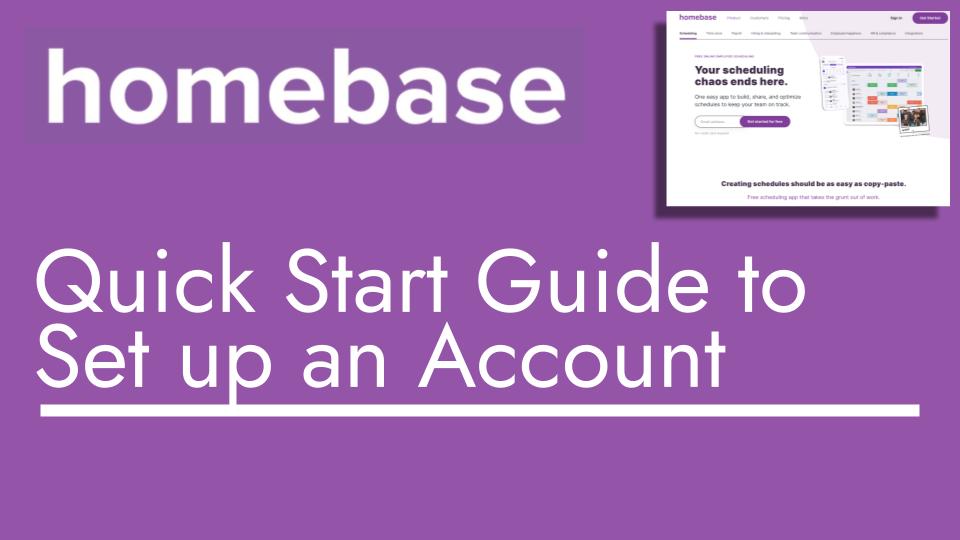 Homebase Quick Start Guide to Set up an Account Top Biz Guides