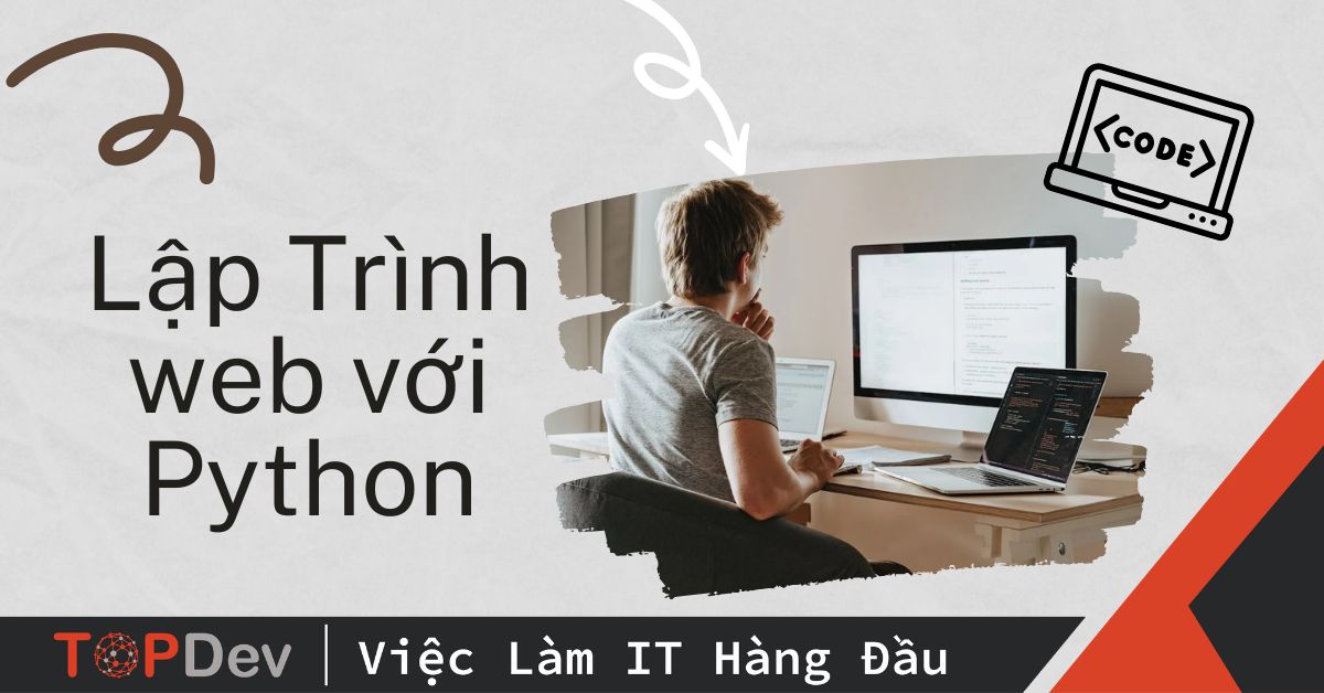 Hướng dẫn từng bước lập trình web với Python TopDev