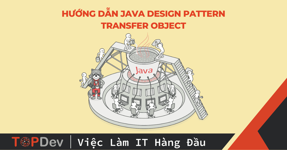 Hướng dẫn Java Design Pattern Transfer Object