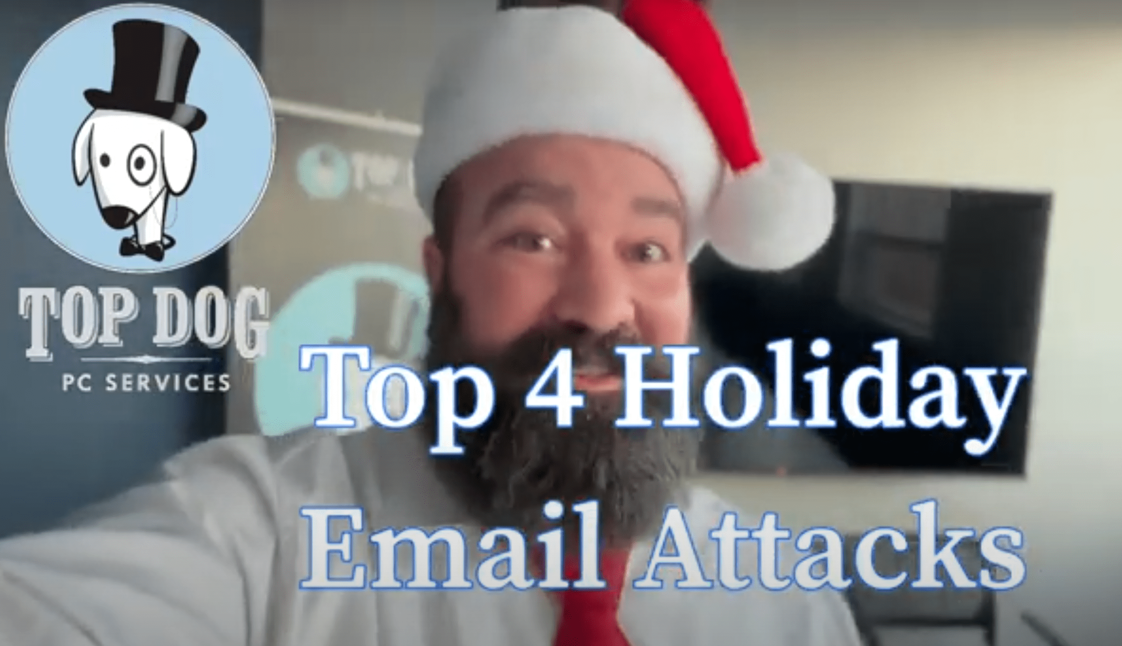 Security Unleashed Top 4 Holiday Phishing Attacks Top Dog