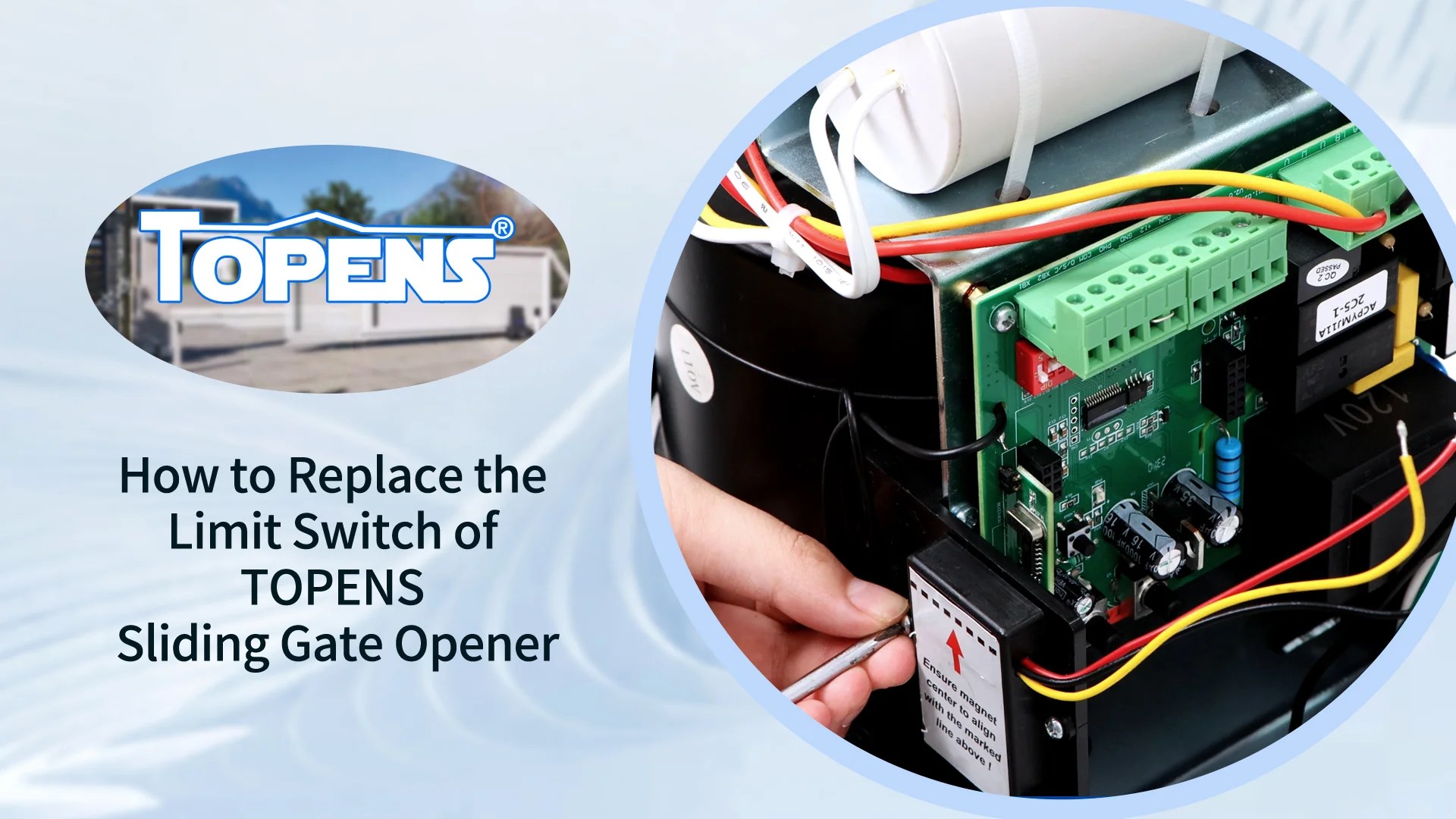 How to Replace the Limit Switch of TOPENS Sliding Gate Opener
