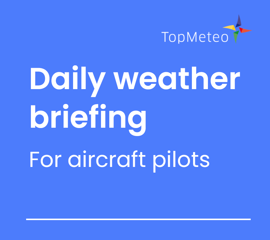 Weather briefing for aircraft pilots incl. PDF TopMeteo