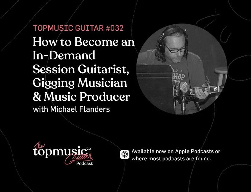 032 How to an InDemand Session Guitarist, Gigging Musician