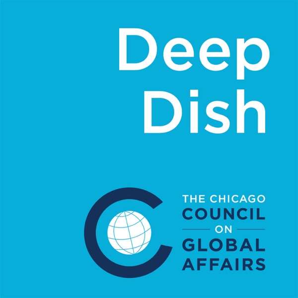 Deep Dish on Global Affairs