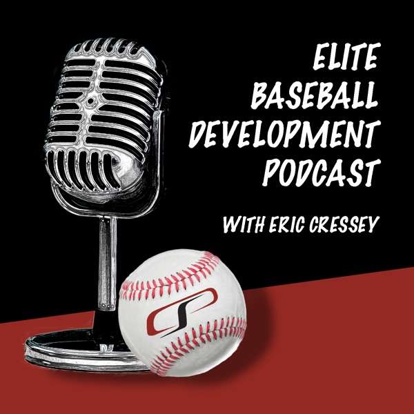Elite Baseball Development Podcast