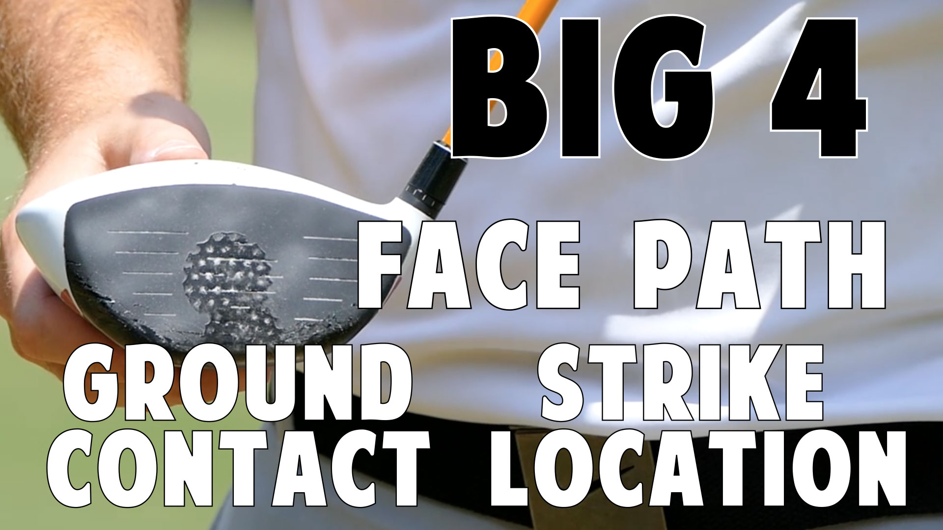 1.7 Ball Strikers Mindset The Big 4 • Top Speed Golf