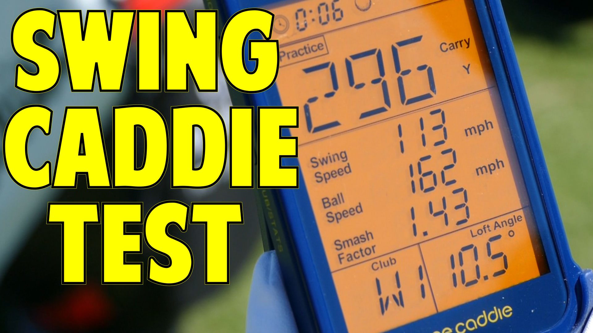 Swing Caddie 2 Review Launch Monitor Put to the Test
