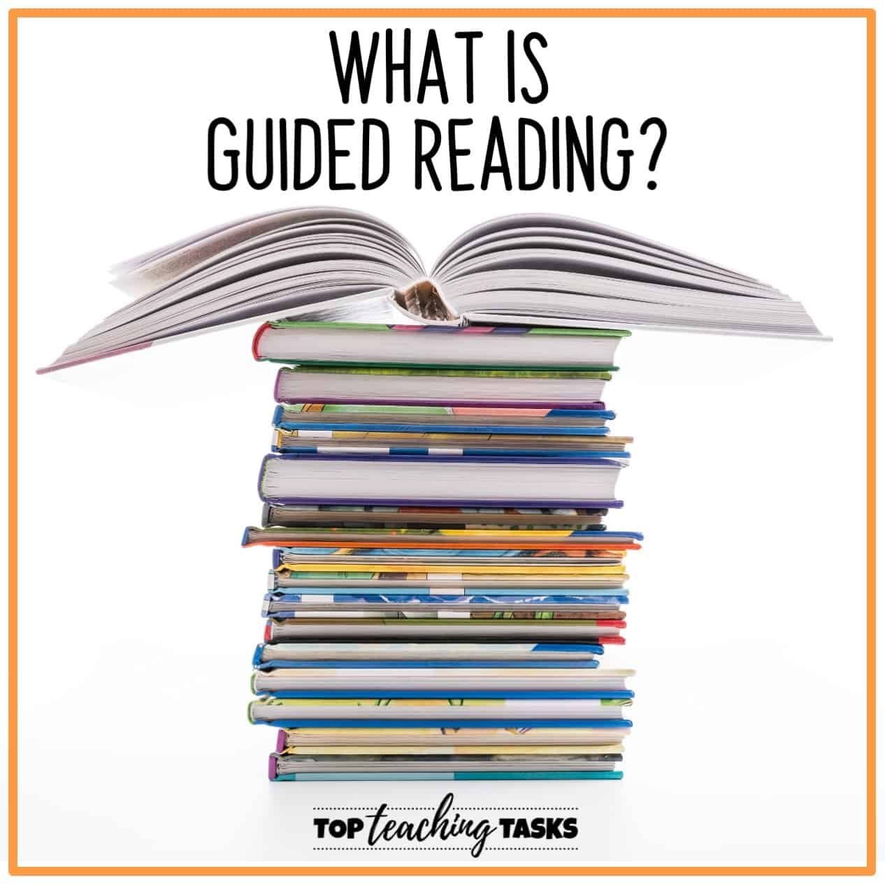 What is Guided Reading? Top Teaching Tasks