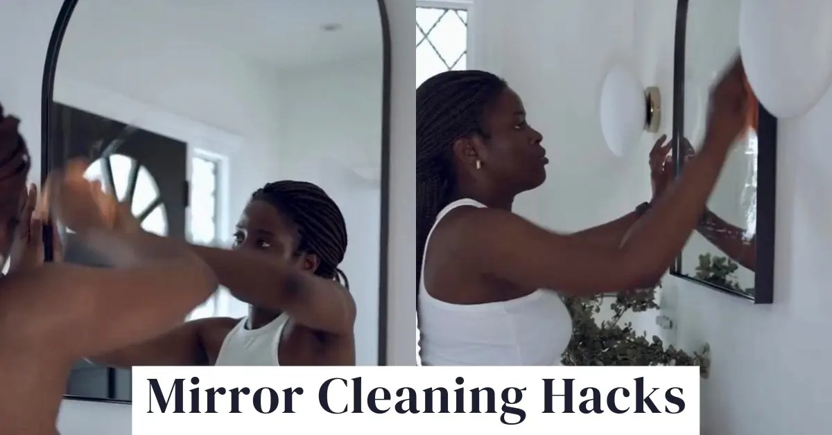 15 Mirror Cleaning Hacks That Will Make Your Mirrors Sparkle » Torera