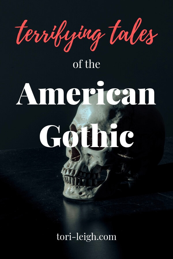 Terrifying Tales from American Gothic Literature Explore With Tori