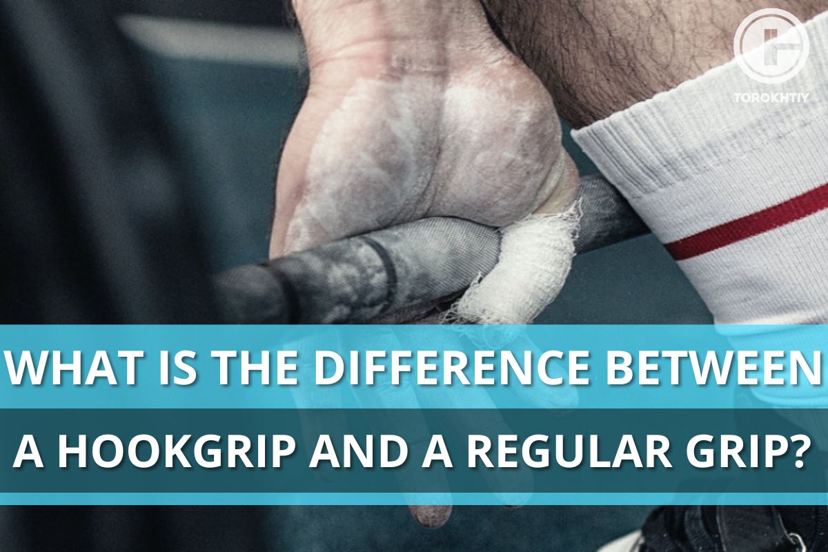 What Is The Difference Between A Hookgrip And A Regular Grip? Torokhtiy Weightlifting