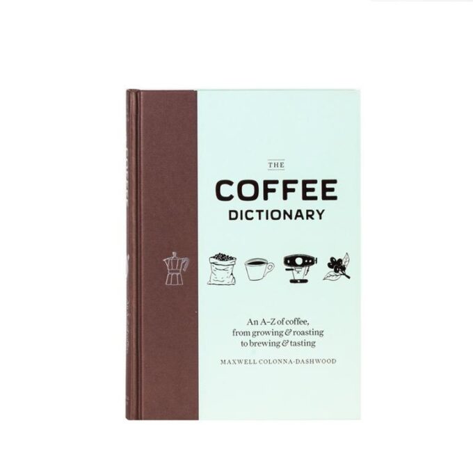 Coffee Dictionary Maxwell Colonna Dashwood Total.Coffee