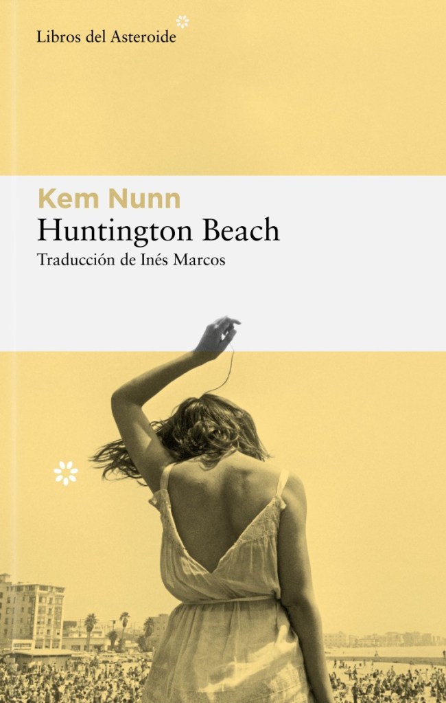 Huntington Beach, de Kem Nunn. totalnoir