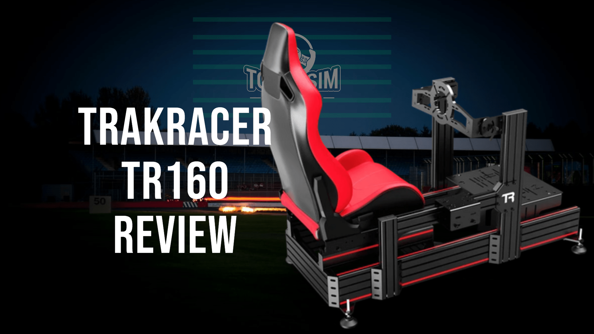Trak Racer TR160 Review The Best Sim Rig we've tried?