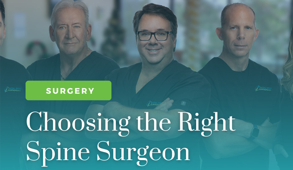 Choosing The Right Spine Surgeon Total Spine and Orthopedics