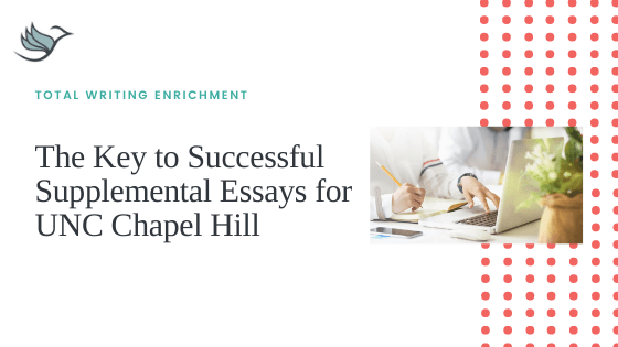 The Key to Successful Supplemental Essays for UNC Chapel Hill Total