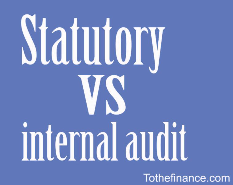 statuatory audit vs.internal audit