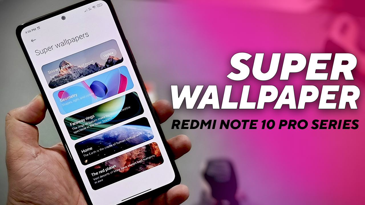 Trick to Enable MIUI 12.5 Super Wallpapers on Redmi Note 10 Pro & Note