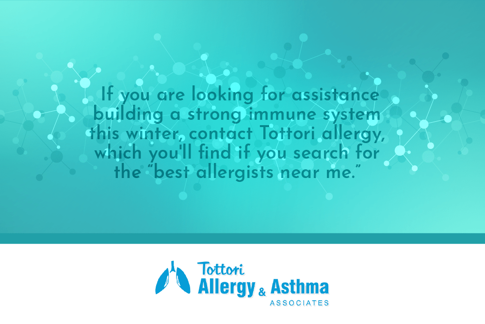 How to Support Your Immune System in the Winter Tottori Allergy & Asthma Associates
