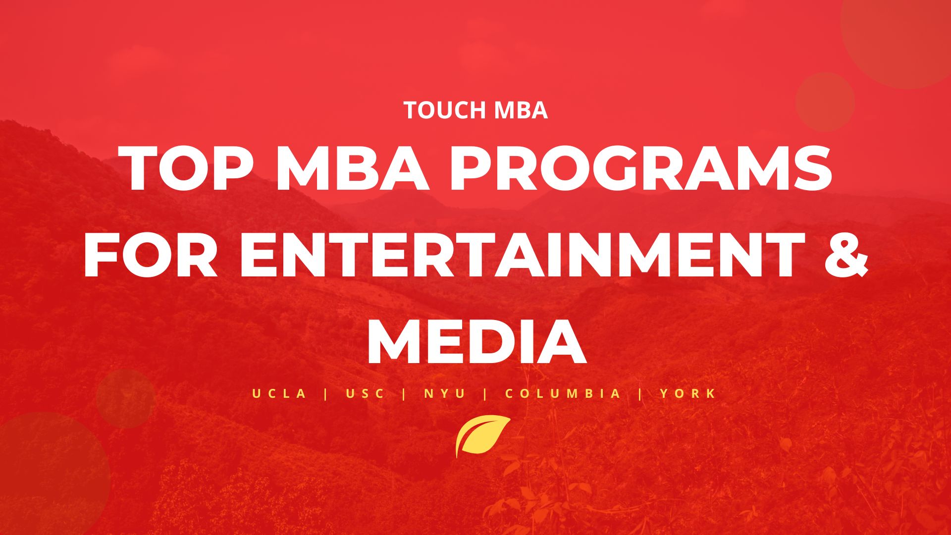 5 Mba Programs To Launch Your Career In Entertainment And Media (2022) - » Touch Mba