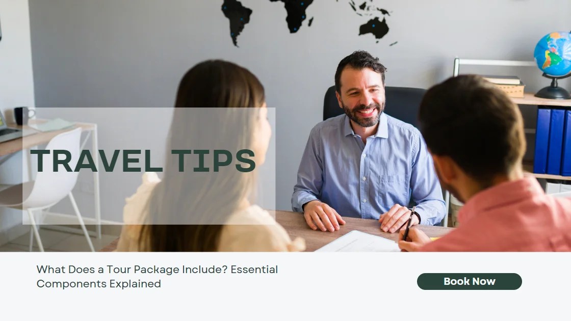 What Does A Tour Package Include? Essential Components Explained Viva