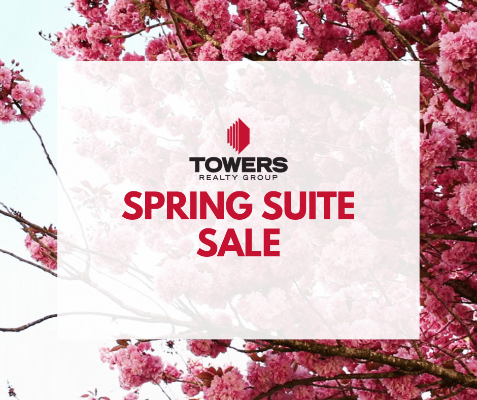 SPRING SUITE SALE ON NOW!! Towers Realty Group