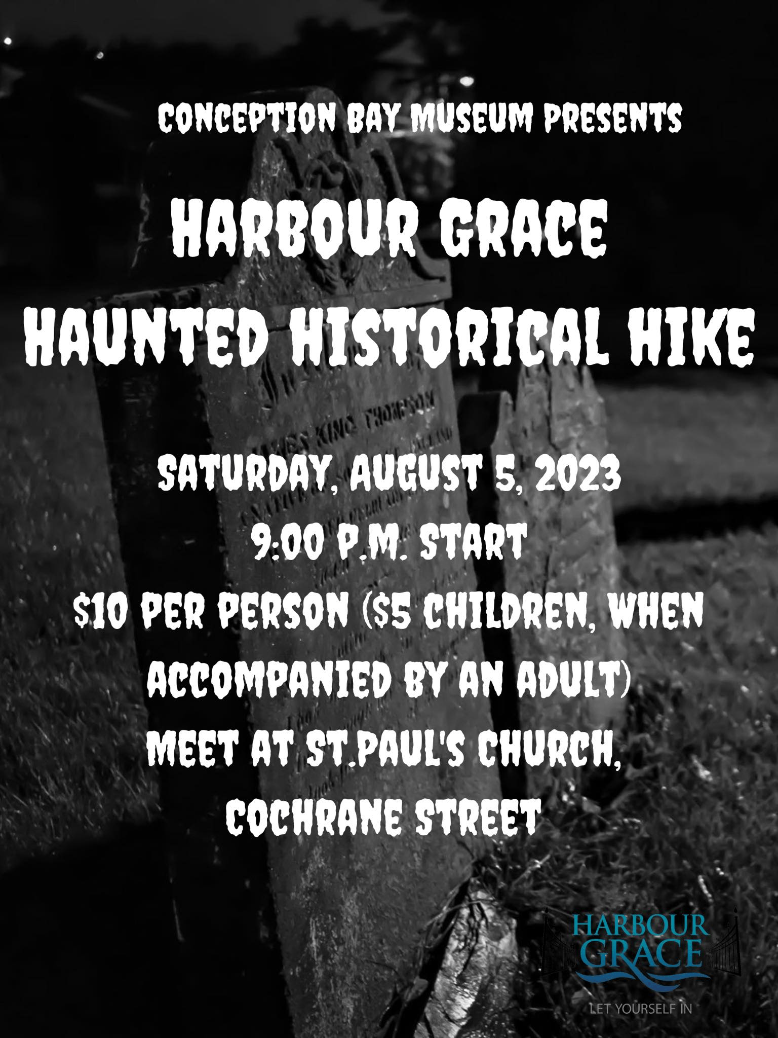Summer Edition of Harbour Grace Haunted Historical Hike Harbour Grace