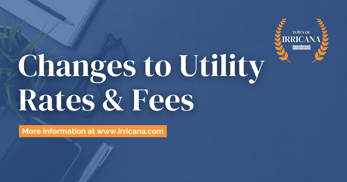 Changes to Utility Rates & Fees Town of Irricana