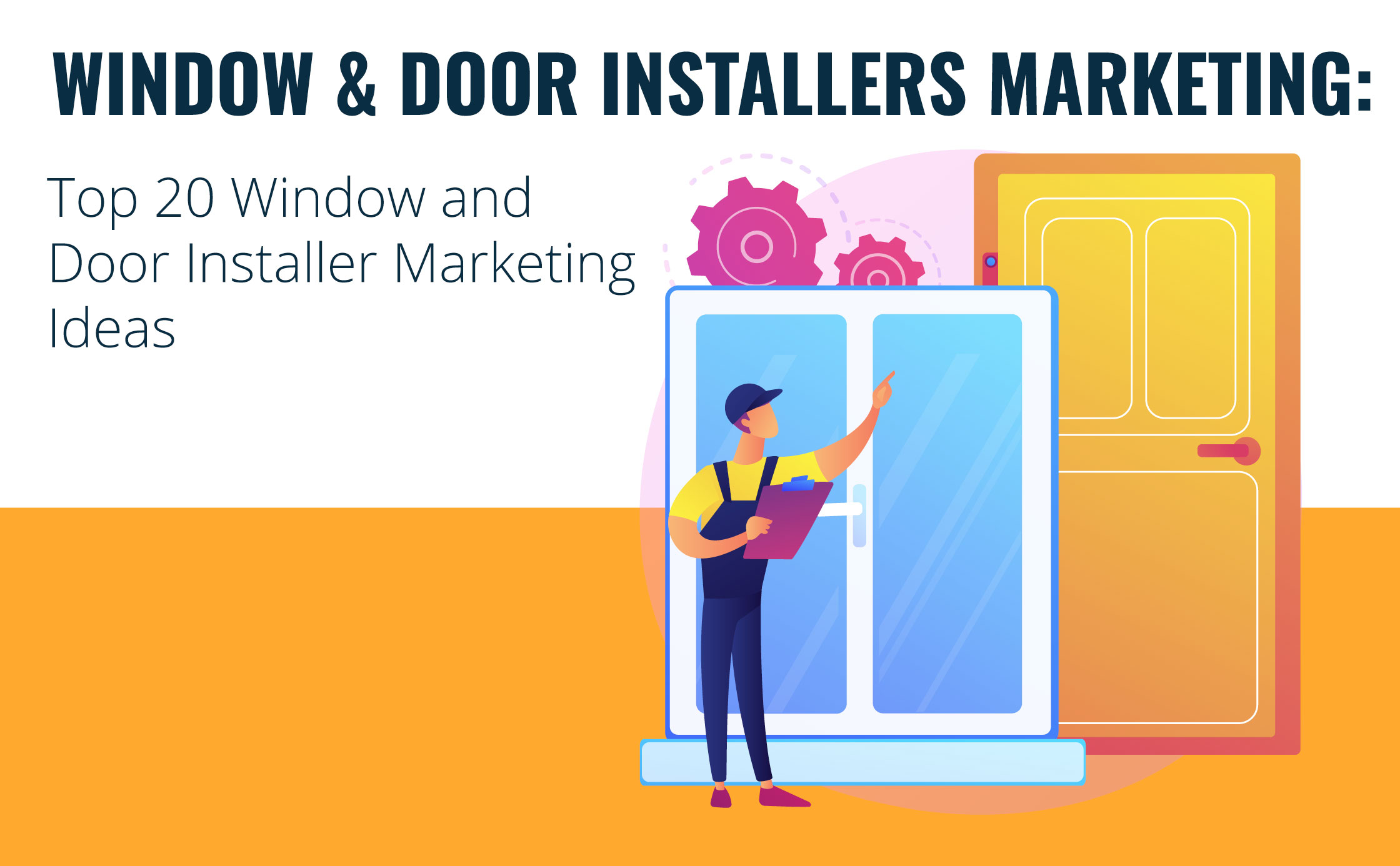 Top 20 Window and Door Installer Marketing Ideas Townsquare Interactive