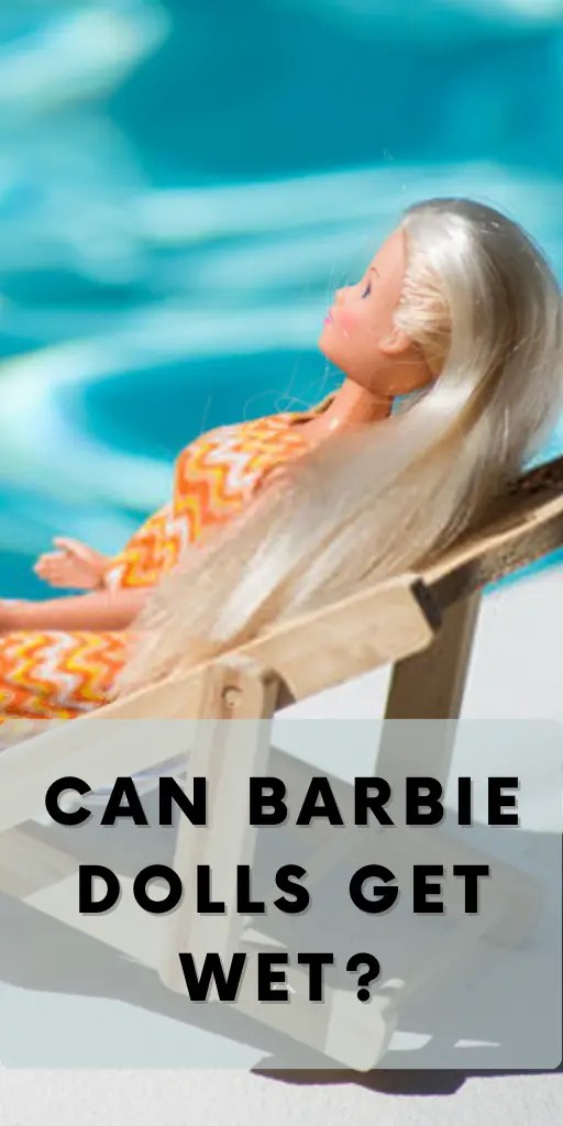 Can Barbie Dolls get wet? (5 Ways to Protect from Mold)