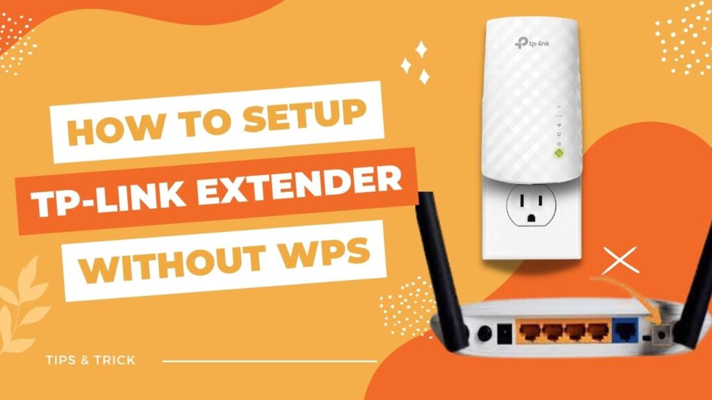 How to setup tp link extender without WPS button?