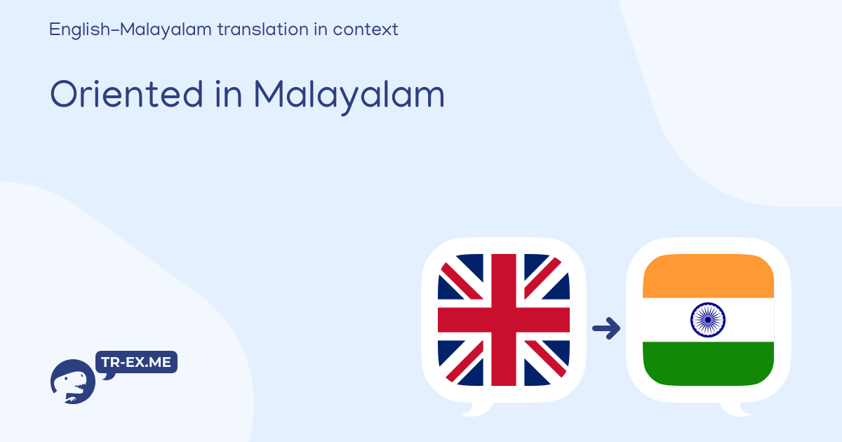 ORIENTED Meaning in Malayalam Malayalam Translation