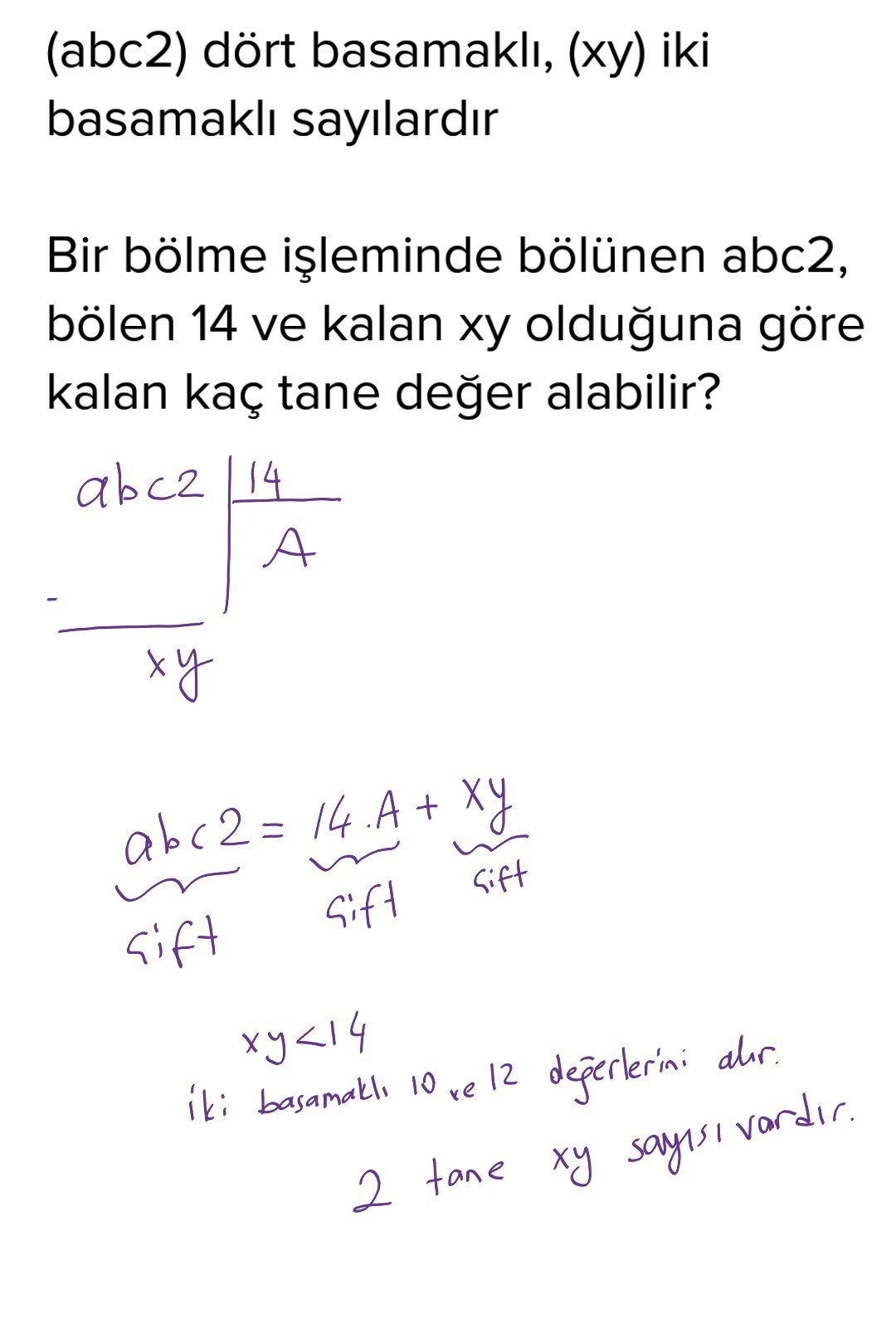 (abc2) dört basamaklı, (xy) iki basamaklı sayılardır Bir bölme