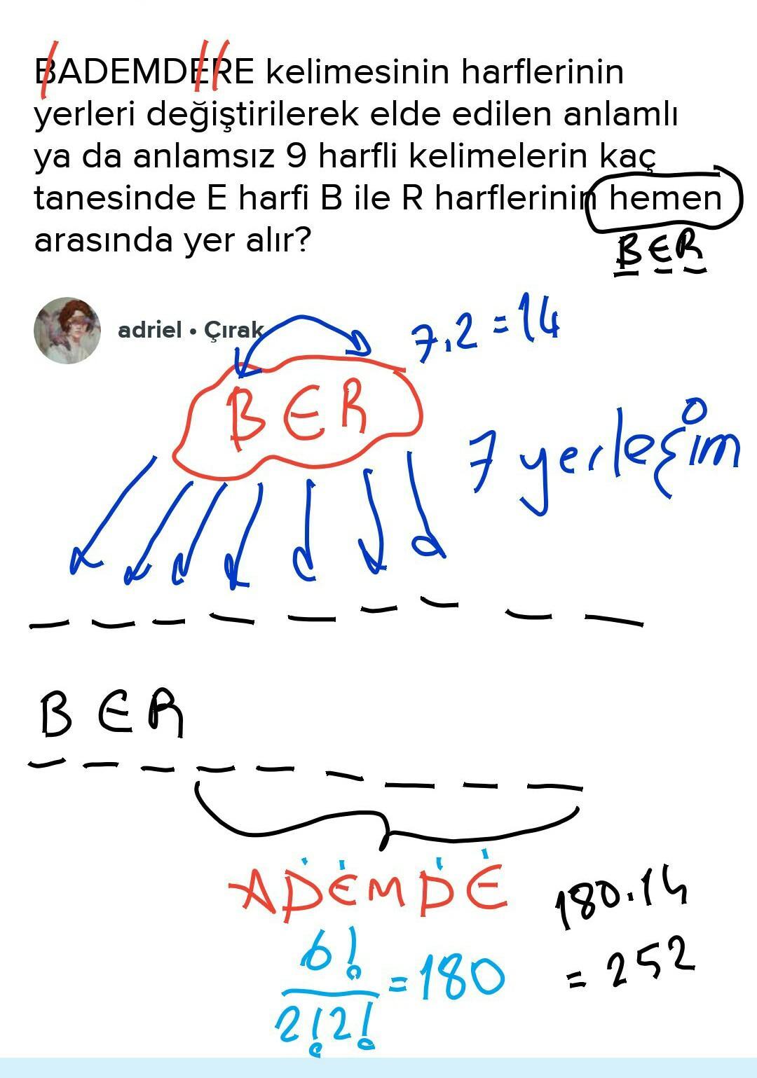 BADEMDERE kelimesinin harflerinin yerleri değiştirilerek elde edilen