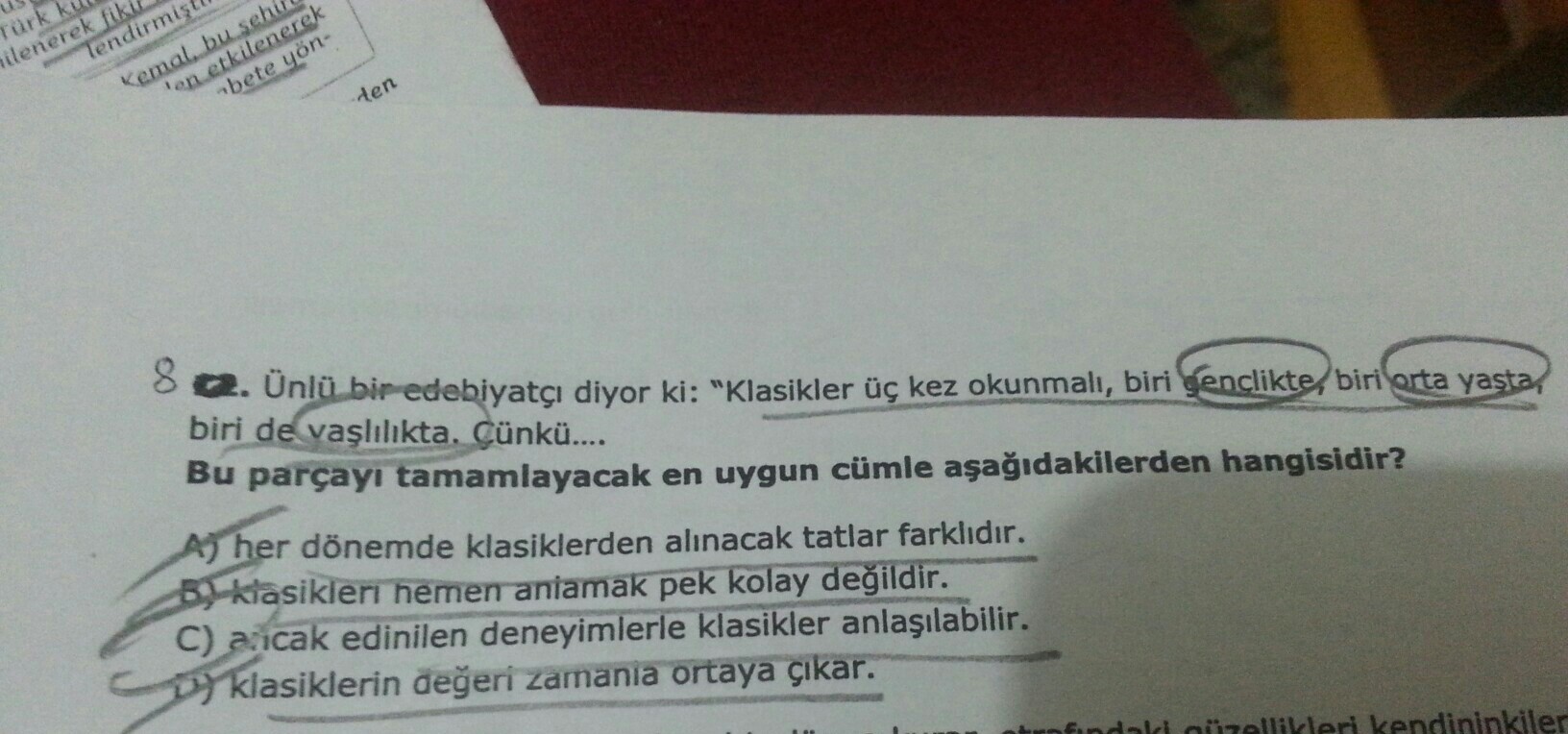 ünlü bir edebiyatçı diyor ki"klasikler 3 kez okunmalı biri gençlikte
