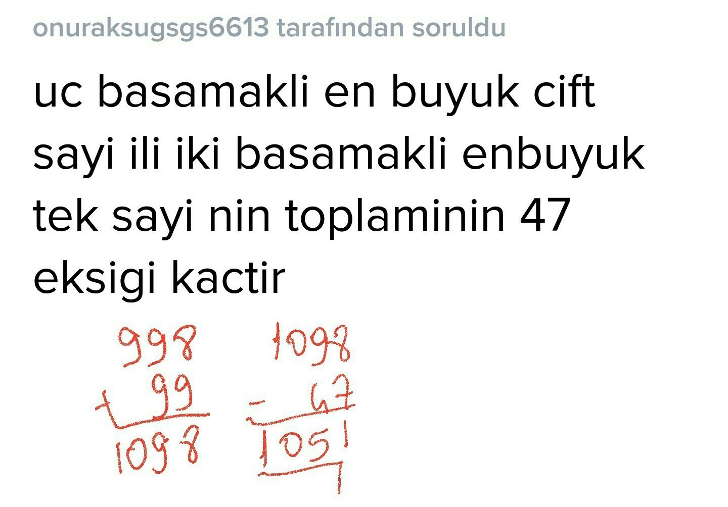 uc basamakli en buyuk cift sayi ili iki basamakli enbuyuk tek sayi nin
