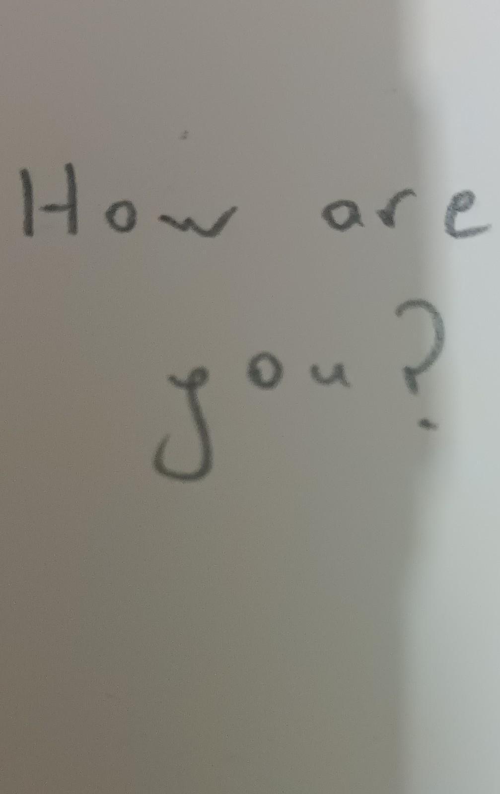 How are you ne demek acill cevap plss