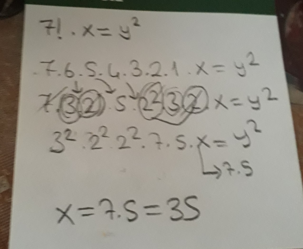 X ve y birer sayma sayıdır 7! . x = y*2 ( y kare yani) Olduğuna göre, x