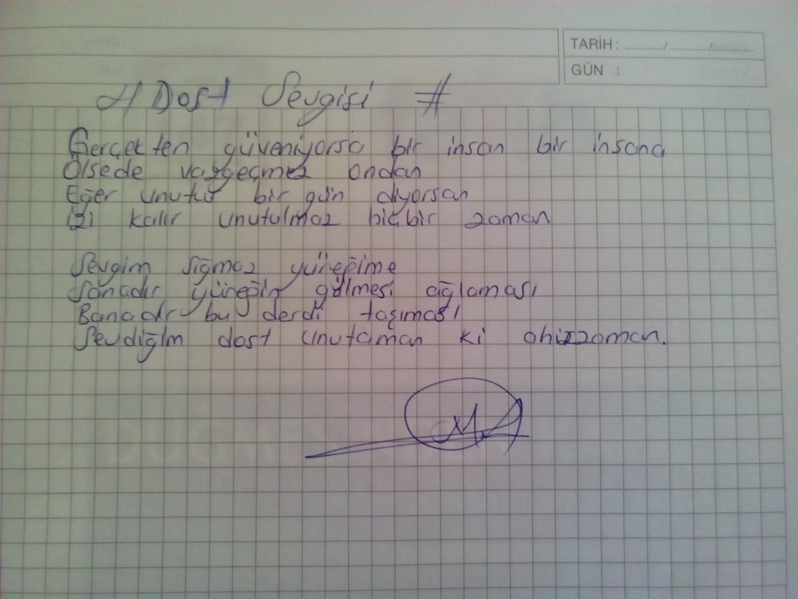 Ana duygusu dost sevgisi olan bir şiir