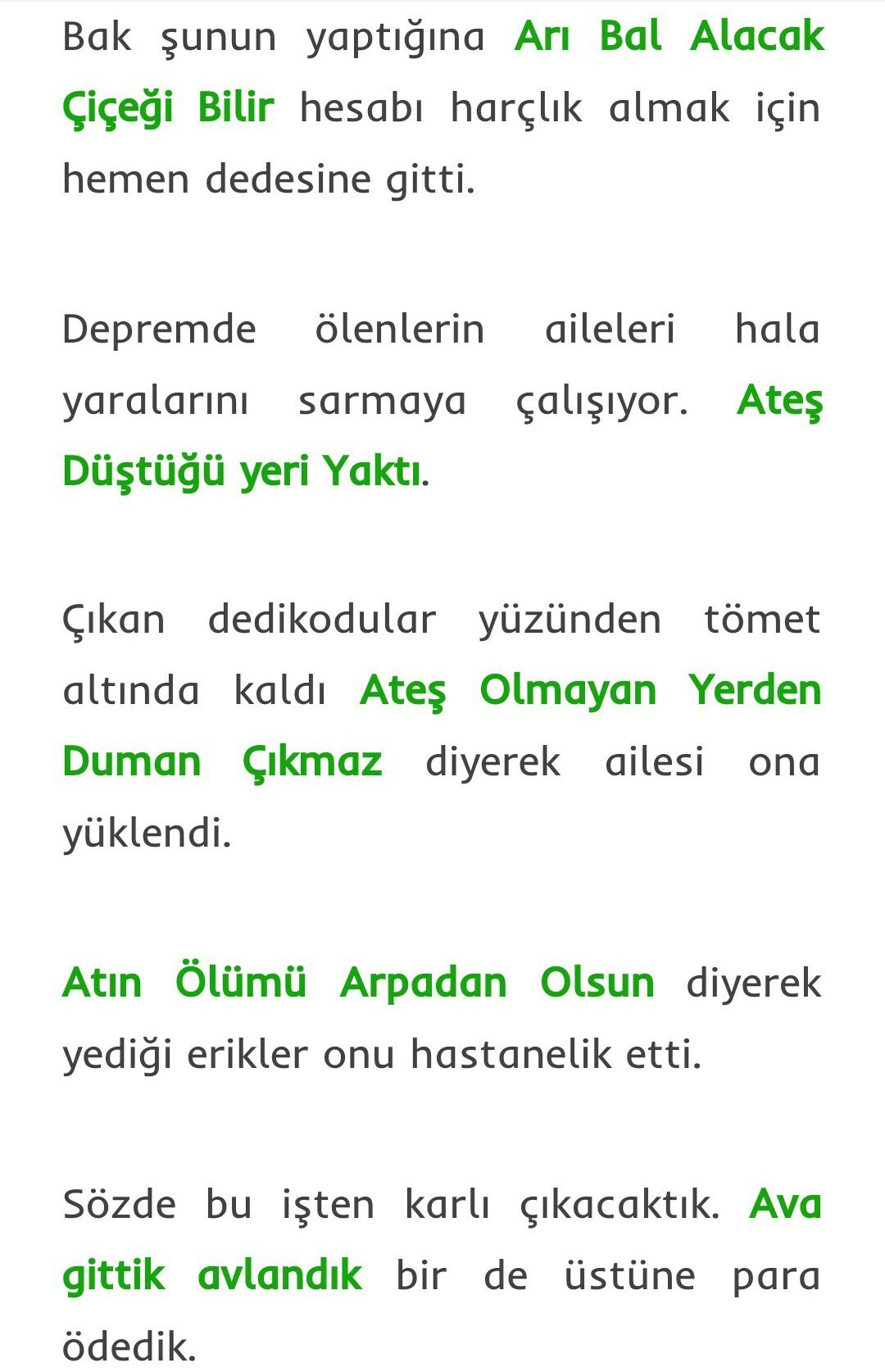 5 tane atasözü örneği cümle içinde kullanılışı ve anlamı